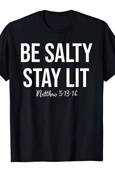 Generic تي شيرت رجالي من Be Salty Stay Lit Matthew 5 13 16