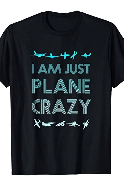 Generic تي شيرت مطبوع عليه "I Am Just Plane Crazy Funny Pilot Pun"