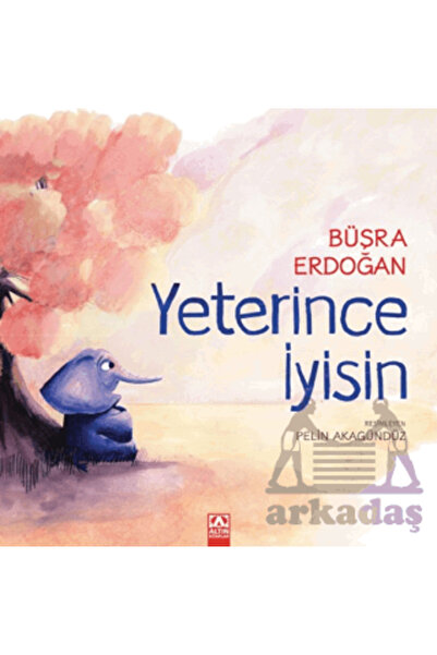 Altın Kitaplar Yeterince İyisin
