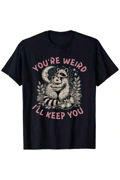 k222 Men'S Plus SizeYou'Re Strange, I'Ll Hold Onto You.Raccoon And Possum Val...