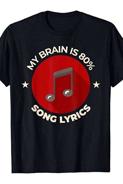 Generic تي شيرت My Brain Is 80 Percent Song Lyrics لمحبي الموسيقى المضحكة