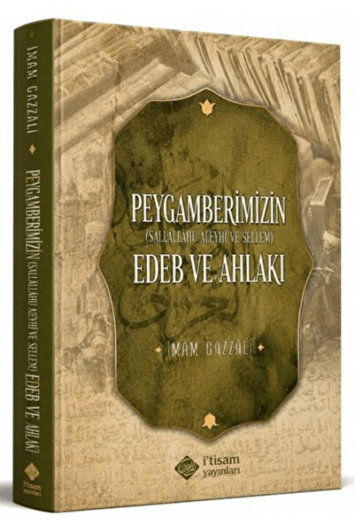 Peygamberimizin Edeb ve Ahlakı / İmam Gazali / / 9786255653291