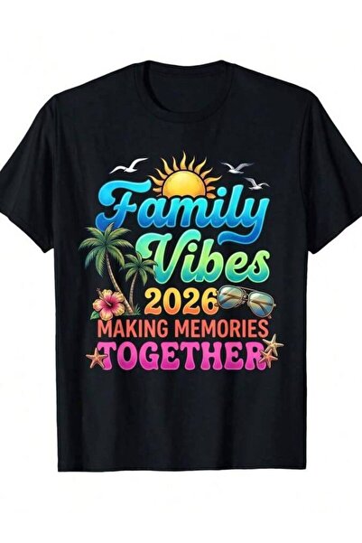 21JNRY تي شيرت Family Vibes 2026 لعمل ذكريات معاً في عطلة الصيف
