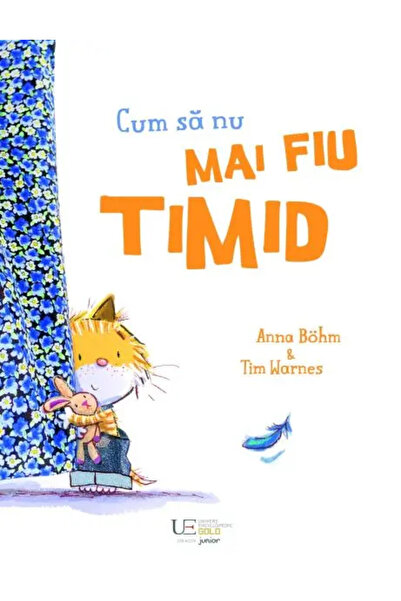 Univers Enciclopedic Junior Cum sa nu mai fiu timid
