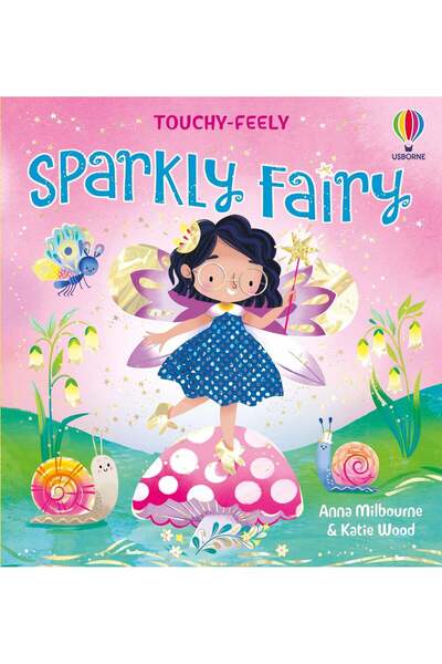 Usborne Touchy-Feely Sparkly Fairy – Sensory fairy book for children 3+ years,