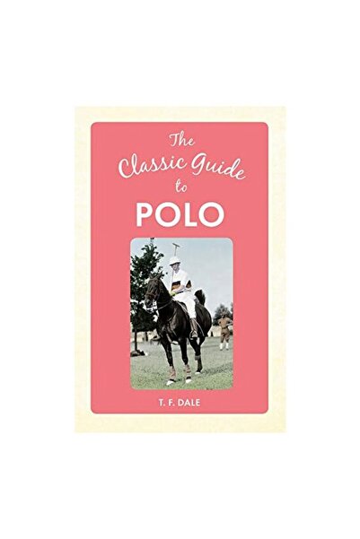 Amberley Publishing Ghidul Clasic al Polo-ului
