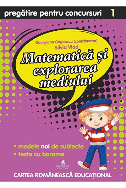 Cartea Romaneasca Educational Matematica si explorarea mediului - Clasa 1 - P...