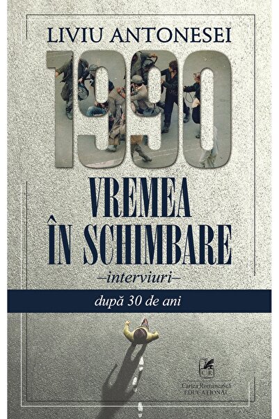 Cartea Romaneasca Educational 1990. Vremea in schimbare - Liviu Antonesei