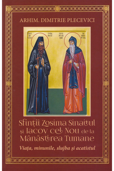 EGUMENITA Sfintii Zosima Sinaitul si Iacov cel Nou de la Manastirea Tumane - ...