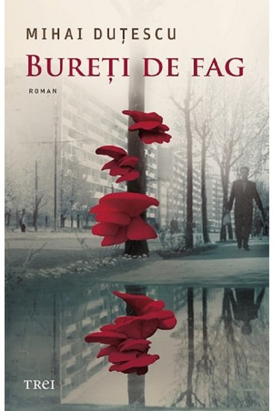 Trei Bureti de fag - Mihai Dutescu