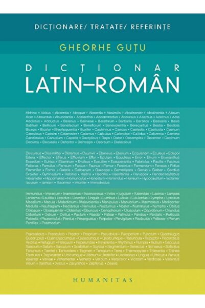 Humanitas Dictionar latin-roman - Gheorghe Gutu