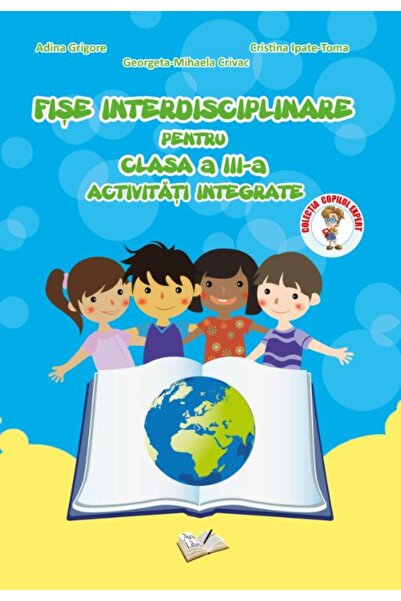 ARS LIBRI Fise interdisciplinare - Clasa 3 - Activitati integrate - Adina Gri...