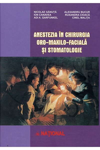 National Anestezia in chirurgia oro-maxilo-faciala si stomatologie - Nicolae ...