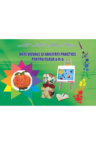 ARS LIBRI Arte vizuale si abilitati practice - Clasa 2 - Adina Grigore, Crist...