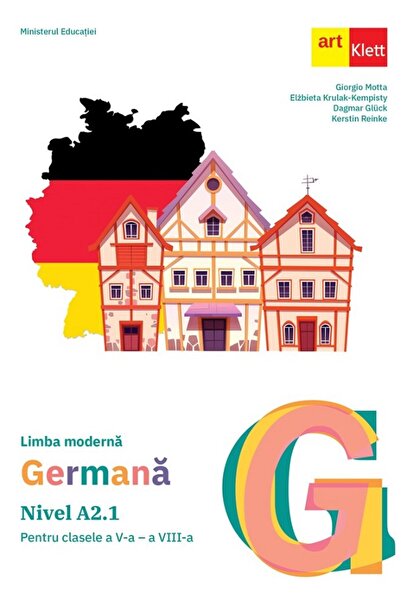 Grupul Editorial Art Limba moderna germana. Nivel A2.1 - Clasele 5-8 - Manual...