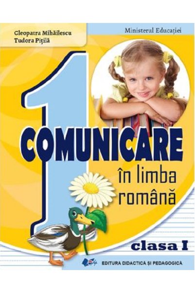 Didactica si Pedagogica Comunicare in limba romana - Clasa 1 - Manual - Cleop...