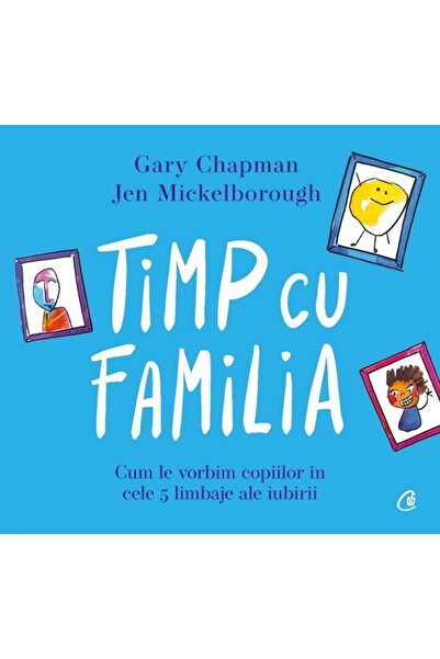 Curtea Veche Timp cu familia - Gary Chapman, Jen Mickelborough
