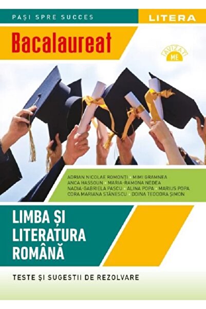 Litera Educational Bacalaureat. Teste si sugestii de rezolvare. Limba si lite...