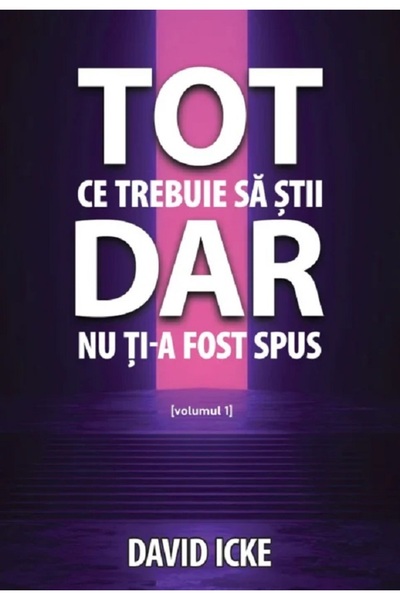 Daksha Tot ce trebuie sa stii, dar nu ti-a fost spus Vol.1 - David Icke