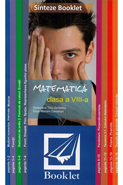 Booklet Sinteze. Matematica - Clasa 8 - Octaviana Ticu-Zorilescu, Eliza-Maria...