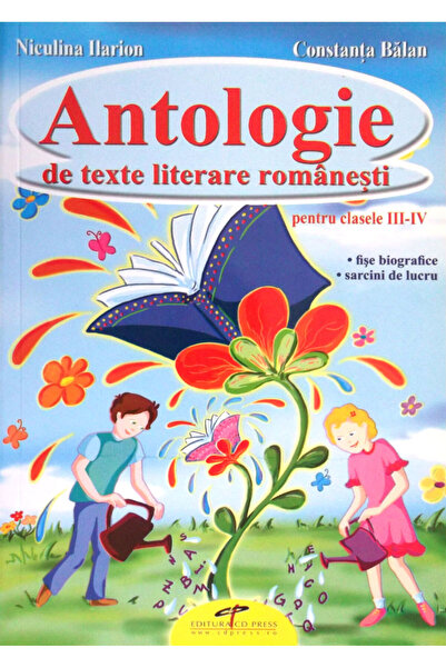 CD Press Antologie de texte literare romanesti cls III-IV - Niculina Ilarion,...