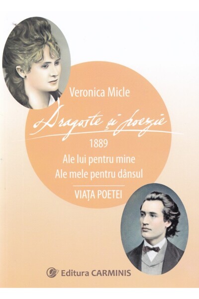 CARMINIS Dragoste si poezie - Veronica Micle