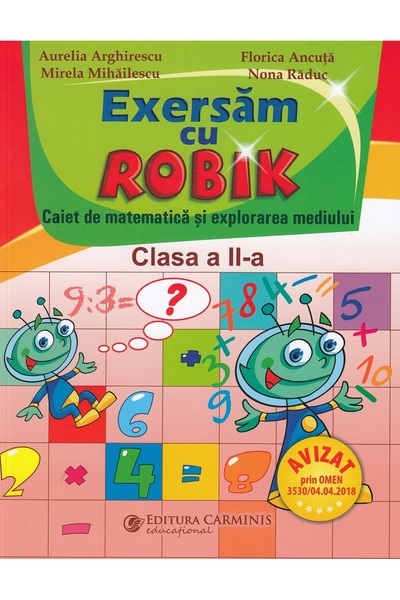 CARMINIS Matematica - Clasa 2 - Caiet . Exersam cu Robik - Aurelia Arghirescu