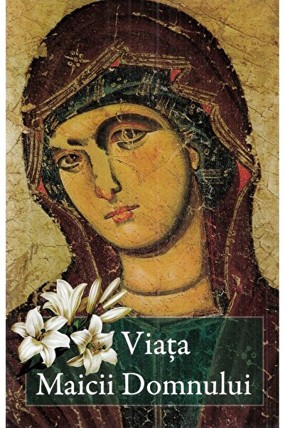 EDITURA DE SUFLET Viata Maicii Domnului - Vasilios Bacoianis