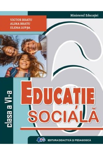 Didactica si Pedagogica Educatie sociala - Clasa 6 - Manual - Victor Bratu, A...