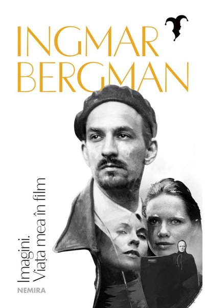 Nemira Imagini. Viata mea in film - Ingmar Bergman