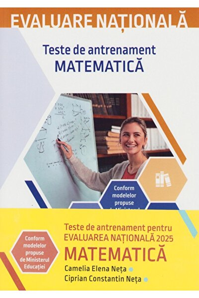 Corint Evaluare nationala 2025. Matematica. Teste de antrenament - Camelia El...