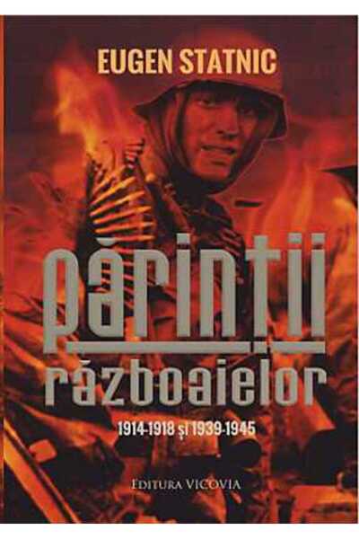 Vicovia Parintii Razboaielor - Eugen Statnic