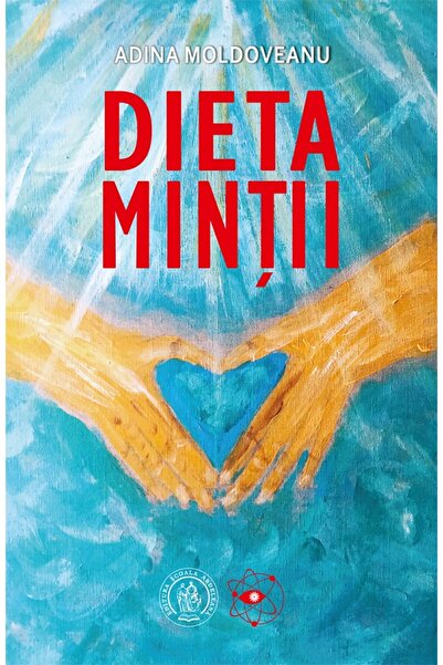 SCOALA ARDELEANA Dieta mintii - Adina Moldoveanu