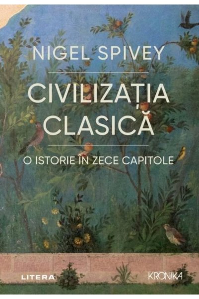 Litera Civilizatia clasica - Nigel Spivey