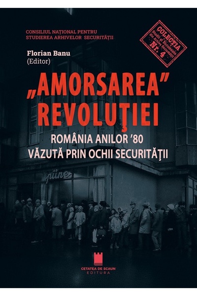 CETATEA DE SCAUN Amorsarea Revolutiei. Romania anilor '80 vazuta prin ochii S...