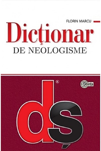 Stiinta Dictionar de neologisme - Florin Marcu