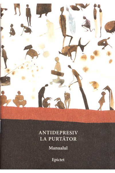 SENECA Antidepresiv la purtator - Manualul lui Epictet