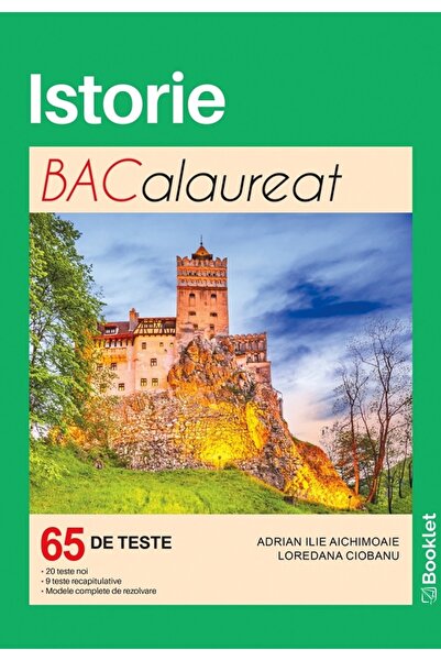 Booklet Istorie. Bacalaureat. 65 de teste - Adrian Ilie Aichimoaie, Loredana ...