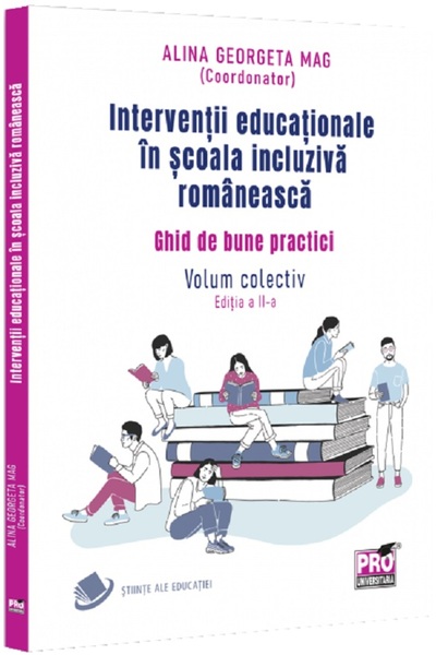 Pro Universitaria Interventii educationale in scoala incluziva romaneasca. Gh...