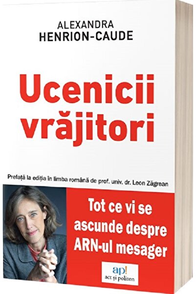 ACT si Politon Ucenicii vrajitori. Tot ce vi se ascunde despre ARN-ul mesager...