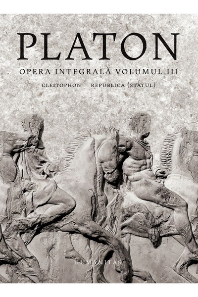 Humanitas Opera integrala Vol.3 - Platon