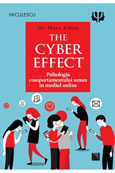 Niculescu The Cyber Effect - Dr. Mary Aiken