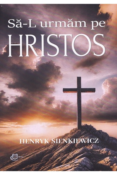 CARTHEMIA Sa-L urmam pe Hristos - Henryk Sienkiewicz