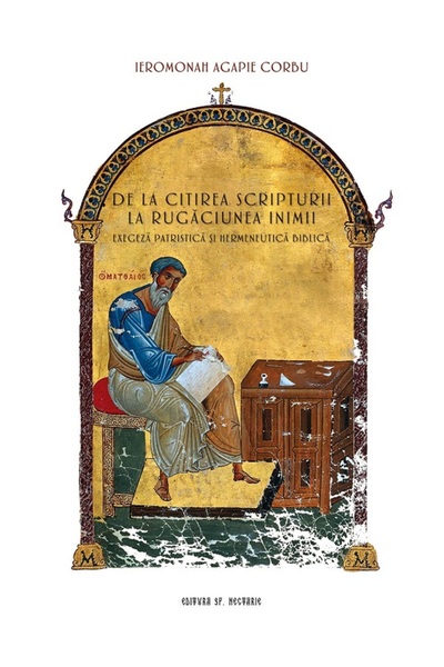 EDITURA SFANTULUI NECTARIE De la citirea Scripturii la rugaciunea inimii. Exe...