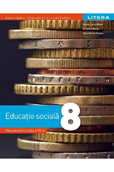 Litera Educational Educatie sociala - Clasa 8 - Manual - Elena Lucia Balan, O...