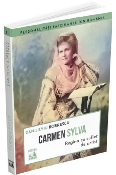 Neverland Carmen Sylva. Regina cu suflet de artist - Dan-Silviu Boerescu