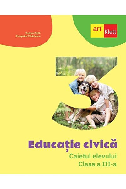 Grupul Editorial Art Educatie civica - Clasa 3 - Caietul elevului - Tudora Pi...