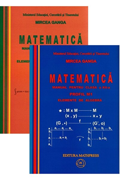 MATHPRESS Pachet 2 volume: Manual matematica M1 - Clasa 12 - Mircea Ganga