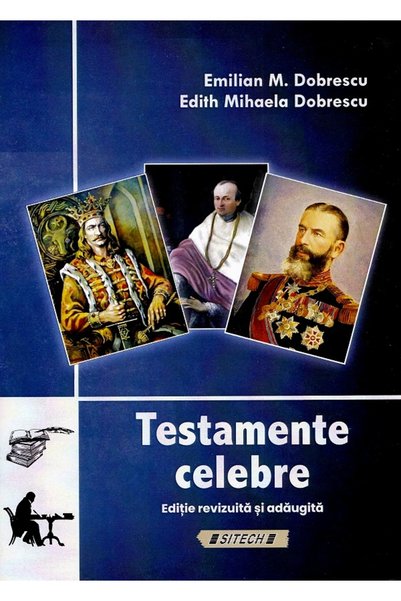 SITECH Testamente celebre - Emilian Dobrescu, Edith Mihaela Dobrescu