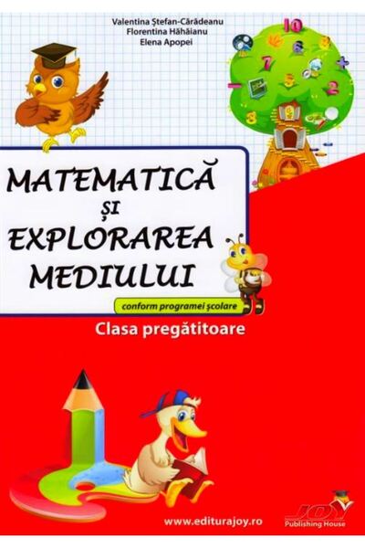 Joy Matematica si explorarea mediului - Clasa pregatitoare - Culegere - Valen...